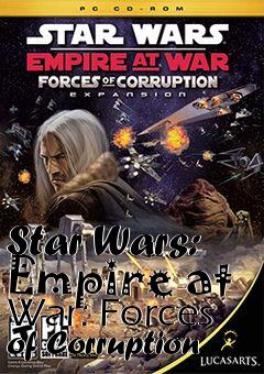 Box art for Star Wars: Empire at War: Forces of Corruption 