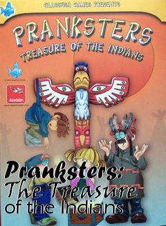Box art for Pranksters: The Treasure of the Indians 