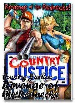 Box art for Country Justice: Revenge of the Rednecks 