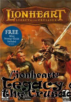 Box art for Lionheart: Legacy of the Crusader 