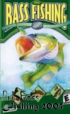 Box art for Pro Bass Fishing 2003 