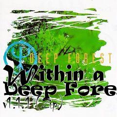 Box art for Within a Deep Forest v1.1.1 (Zip)