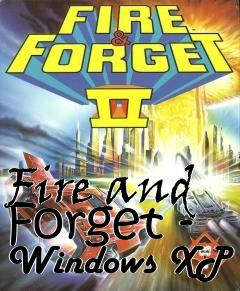 Box art for Fire and Forget - Windows XP