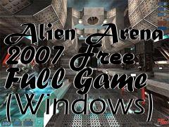 Box art for Alien Arena 2007 Free Full Game (Windows)