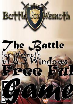 Box art for The Battle for Wesnoth v1.8.3 Windows Free Full Game
