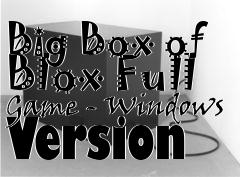 Box art for Big Box of Blox Full Game - Windows Version