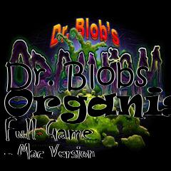 Box art for Dr. Blobs Organism Full Game - Mac Version