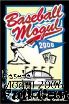 Box art for Baseball Mogul 2006 Full Game