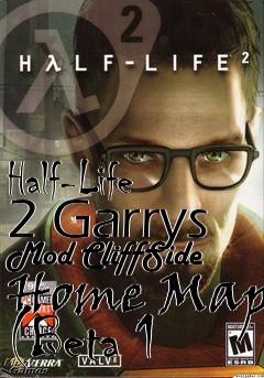 Box art for Half-Life 2 Garrys Mod CliffSide Home Map (Beta 1