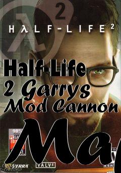 Box art for Half-Life 2 Garrys Mod Cannon Map
