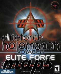 Box art for eliteforce holomatch maps