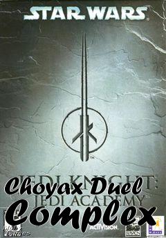 Box art for Choyax Duel Complex