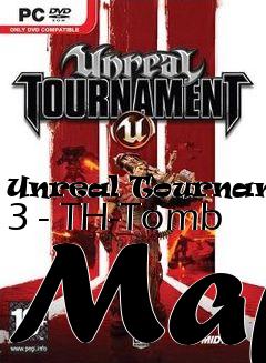 Box art for Unreal Tournament 3 - TH-Tomb Map