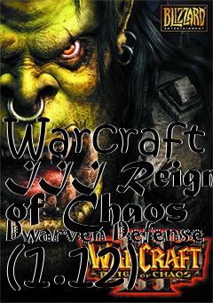 Box art for Warcraft III Reign of Chaos Dwarven Defense (1.12)