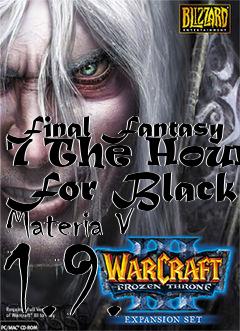 Box art for Final Fantasy 7 The Hount For Black Materia V 1.9.