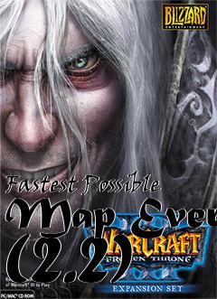 Box art for Fastest Possible Map Ever (2.2)