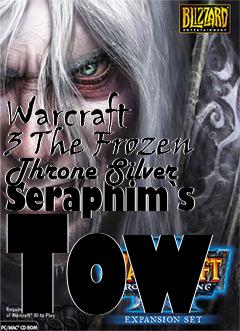 Box art for Warcraft 3 The Frozen Throne Silver Seraphim`s Tow