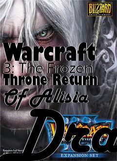Box art for Warcraft 3: The Frozen Throne Return Of Alisia Dra