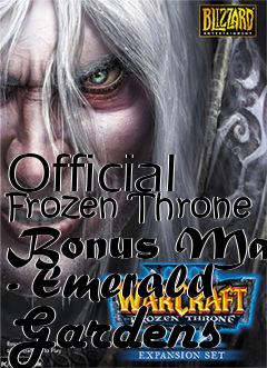 Box art for Official Frozen Throne Bonus Map - Emerald Gardens
