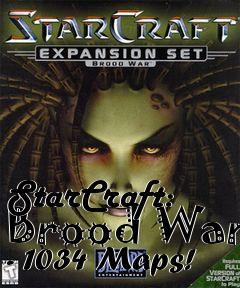 Box art for StarCraft: Brood War - 1034 Maps!