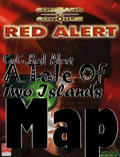 Box art for CnC Red Alert A Tale Of Two Islands Map
