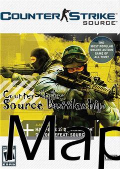 Box art for Counter-Strike: Source Battleship Map