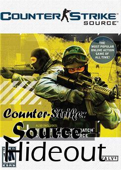 Box art for Counter-Strike: Source - Hideout