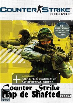 Box art for Counter Strike Map de Shafted
