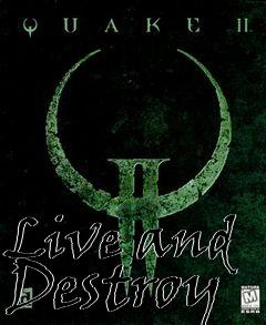 Box art for Live and Destroy