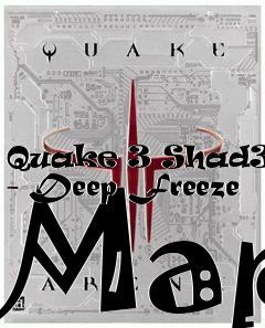 Box art for Quake 3 Shad3DM2 - Deep Freeze Map