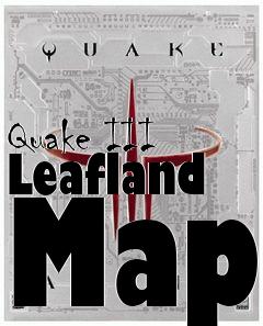 Box art for Quake III Leafland Map