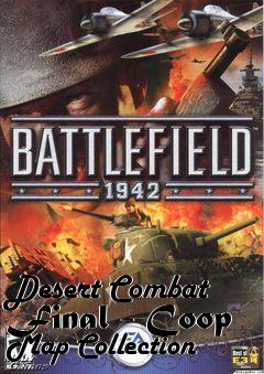 Box art for Desert Combat Final - Coop Map Collection