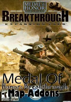 Box art for Medal Of Honor: Breakthrough - Map Addons