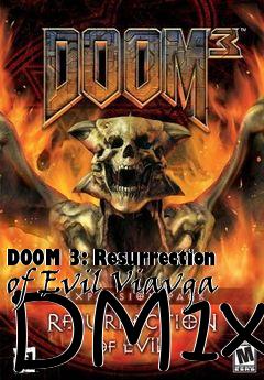 Box art for DOOM 3: Resurrection of Evil Viavga DM1xp