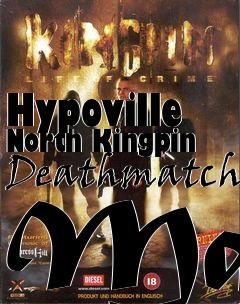 Box art for Hypoville North Kingpin Deathmatch Map