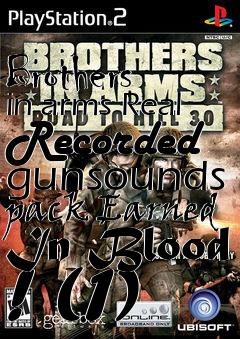 Box art for Brothers in arms Real Recorded gunsounds pack Earned In Blood ! (1)