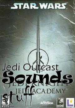 Box art for Jedi Outcast Sounds & stuff