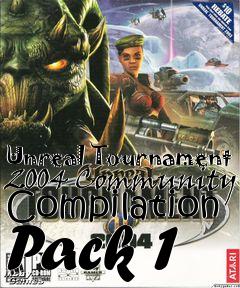 Box art for Unreal Tournament 2004 Community Compilation Pack 1