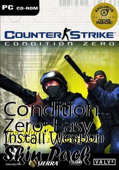 Box art for Condition Zero: Easy Install Weapon Skin Pack