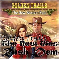 Box art for Golden Trails The New Western Rush Demo