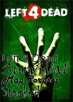 Box art for Left 4 Dead Survival Map Corpses Stacked