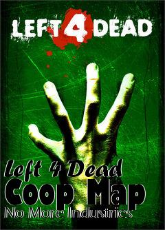 Box art for Left 4 Dead Coop Map No More Industries