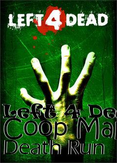 Box art for Left 4 Dead Coop Map Death Run