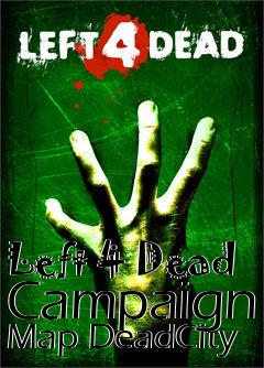 Box art for Left 4 Dead Campaign Map DeadCity