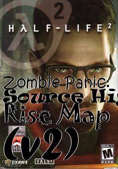 Box art for Zombie Panic: Source High Rise Map (v2)