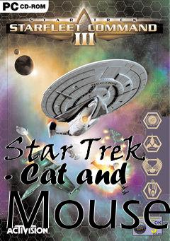 Box art for Star Trek - Cat and Mouse