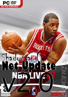Box art for Shadow and Net Update v2.0