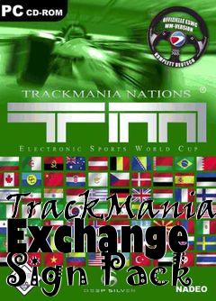 Box art for TrackMania Exchange Sign Pack