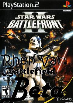 Box art for Rhen Var: Battlefield Beta