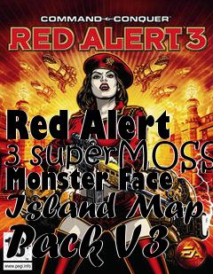 Box art for Red Alert 3 superMOSS Monster Face Island Map Pack V3